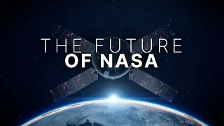 The Future of NASA