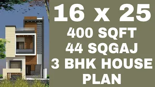 16 X 25 || 3 BHK HOUSE PLAN || 400 SQFT || 44 SQGAJ || DUPLEX PLAN