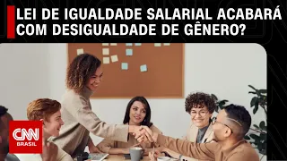 Lei de igualdade salarial acabará com desigualdade de gênero? | O GRANDE DEBATE