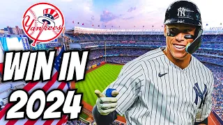 The Yankees Can WIN in 2024