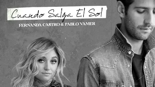 Cuando Salga El Sol - Fernanda Castro & Pablo Vamer (Audio Oficial de la Telenovela La Desalmada)