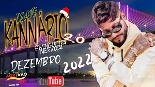 IGOR KANNÁRIO 2.0 -DEZEMBRO 2022-ADRIANO CDS DE NATAL RN