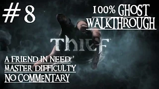 Thief - A Friend In Need - Full GHOST MASTER PC Walkthrough No Commentary