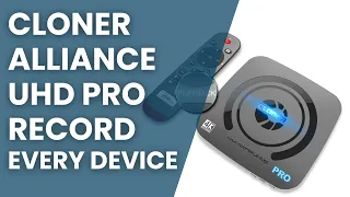 With the ClonerAlliance UHD Pro You Can Record Any Device! (Firestick!)