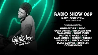 Glitterbox Radio Show 069: Larry Levan Special