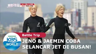 Jeno & Jaemin Bisa Main Selancar Jet Nggak, ya? [Battle Trip Ep. 152][SUB INDO]