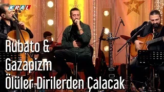 Rubato & Gazapizm - Ölüler Dirilerden Çalacak