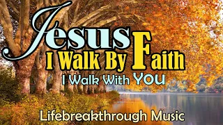 Hymns Of Faith/I Walk by Faith/Country Gospel Album bY Lifebreakthrough Music