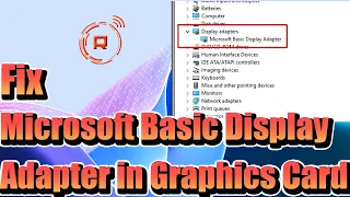 How to Fix Graphics Card Shows As Microsoft Basic Display Adapter Windows 10/11