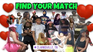 FIND YOUR MATCH! 15 GIRLS 15 BOYS CLARKSVILLE!