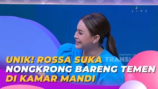 Unik! ROSSA Suka Nongkrong Bareng Temen Di Kamar Mandi | BROWNIS (23/5/23) S1