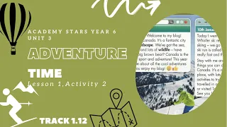 ACADEMY STARS YEAR 6 | TEXTBOOK PAGE 34-35 | TRACK 1.12 | ADVENTURE TIME | ACTIVITY 3