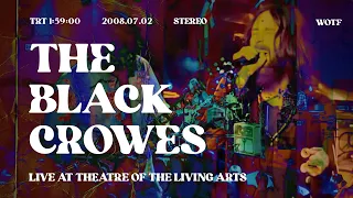 The Black Crowes - Live at Theatre Of The Living Arts - Philadelphia, PA - 2008 - Upgrade