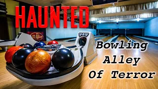 Haunted Abandoned Bowling Alley Of Terror