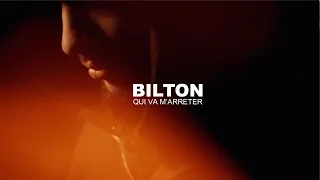 BILTON - QUI VA M'ARRETER