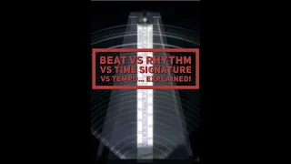 Beat vs Rhythm vs Time Signature vs Tempo... EXPLAINED!!!