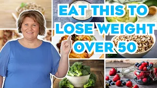 TOP 10 Favorite Foods for Weight Loss Over 50: EAT This to Lose Weight! 🥦