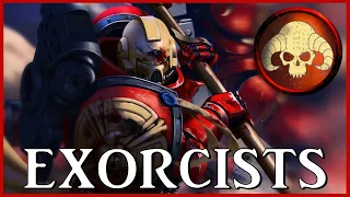 EXORCISTS - Dispossessed Paladins | Warhammer 40k Lore