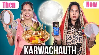Bahu On Karwachauth - Then vs Now | Family Sketch Comedy | ShrutiArjunAnand