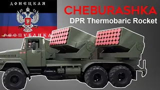 Cheburashka: See The Power of DPR Thermobaric Rocket