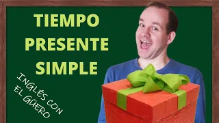 TIEMPO PRESENTE SIMPLE EN INGLÉS: uso correcto de verbos en el tiempo presente