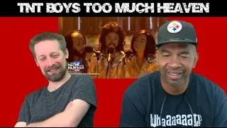 TNT Boys REACTION Too Much Heaven (Bee Gees) Your Face Sounds Familiar