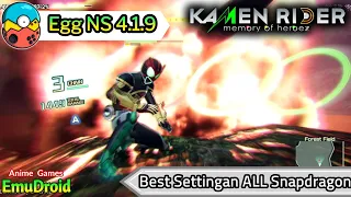 Kamen Rider Memory Of Heroez - Egg NS 4.1.9 - Fix Settings Lancar Di Snapdragon 845 ke atas