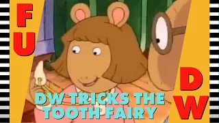 DW TRICKS THE TOOTH FAIRY