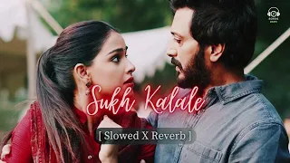 Sukha Kalale [Slowed X Reverb] - Shreya Ghoshal | Ajay-Atul | Marathi Lofi | @echoicbeats