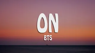 BTS (방탄소년단) - 'ON' (English Lyrics)