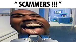 Scammers Be Like 2