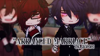 Arranged marriage |•| Bl Gcmm