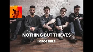 Nothing But Thieves - Impossible (Lyrics & Türkçe Çeviri)