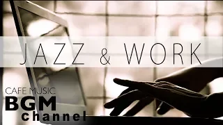 Relaxing Jazz & Bossa Music For Work - Chill Out Cafe Music - STUDY Music - Background Music