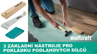 Vše, co potřebujete na stlačení řad dílců při pokládání laminátových podlah |wolfcraft