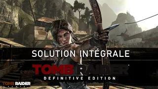 [Solution Intégrale / Longplay] Tomb Raider : Definitive Edition (2014)