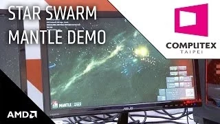 Mantle vs. DirectX Comparison on Starswarm: AMD @ Computex 2014