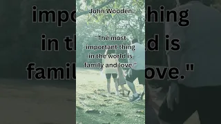 John Wooden on Family