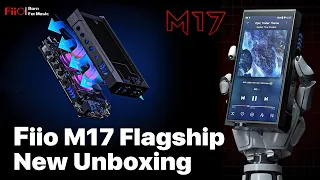 Fiio M17 Flagship - NEW Unboxing: Hi-Fi Music Player