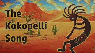 The Kokopelli Song