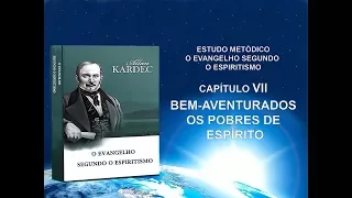 VII - O que se deve entender por Pobres de Espírito / Ciomara