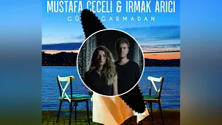 Mustafa Ceceli & Irmak Arıcı Gün Ağarmadan Remix