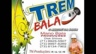 trem bala - tomar mé.(xilo)