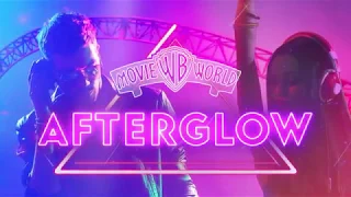 Afterglow | Warner Bros. Movie World