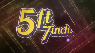 5ft 7 lnch (Motion pooster)maud ft Neha malik. Releasing soon