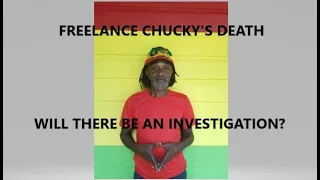 Should Freelance Chucky's Death Be Investigated? #FreelanceChucky #jamaicanvlogger #portlandjamaica