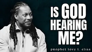 Prophet Lovy - How to know if God is hearing your prayers & the MOST IMPORTANT prayer you can make