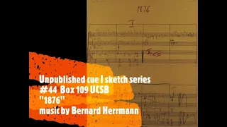 "1876" cues I & VI [Bernard Herrmann]