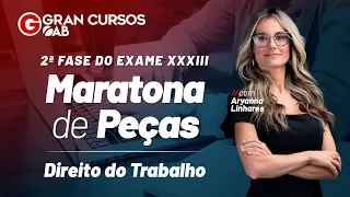 OAB XXXIII: 2a Maratona de Peças 2° Fase - Direito do Trabalho