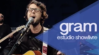 "Melhor assim" - Gram no Estúdio Showlivre